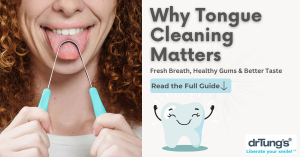 Why Is Tongue Cleaning Important for Oral Health?